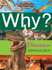 Image of Why? : Dinosaur
